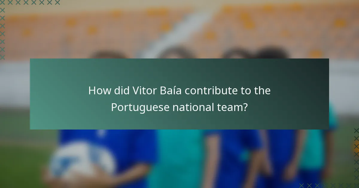 How did Vitor Baía contribute to the Portuguese national team?