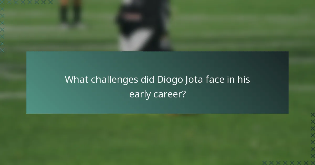 What challenges did Diogo Jota face in his early career?