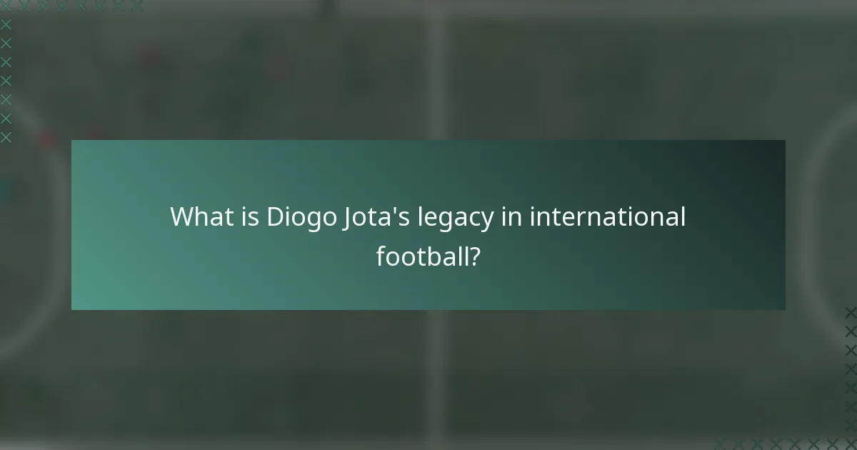 What is Diogo Jota's legacy in international football?