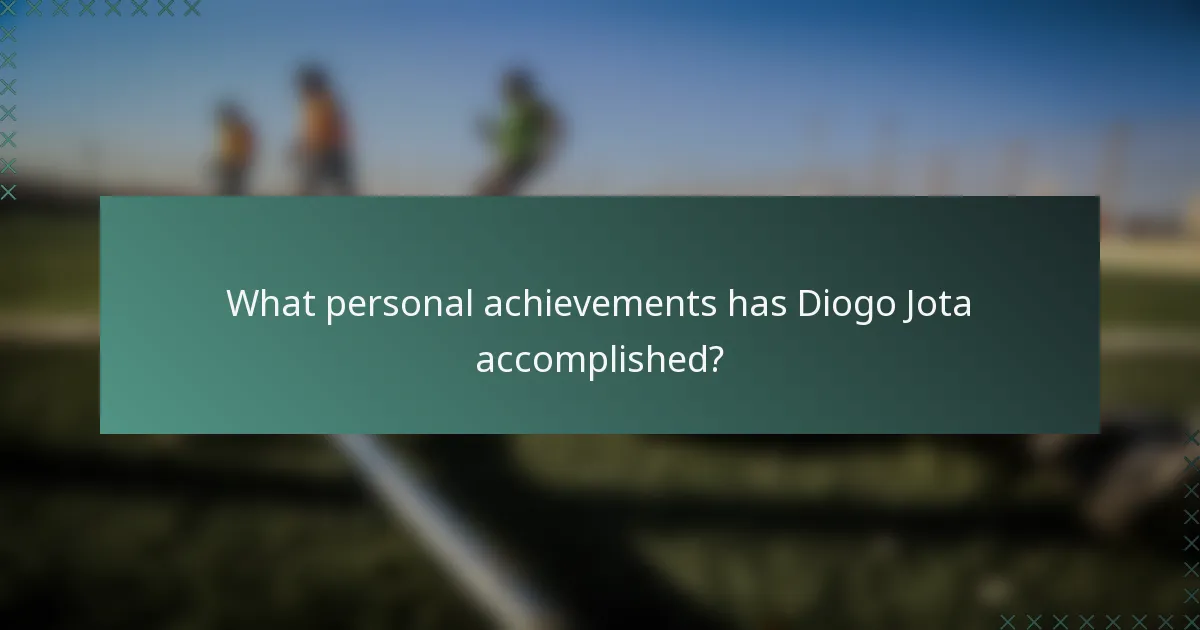 What personal achievements has Diogo Jota accomplished?